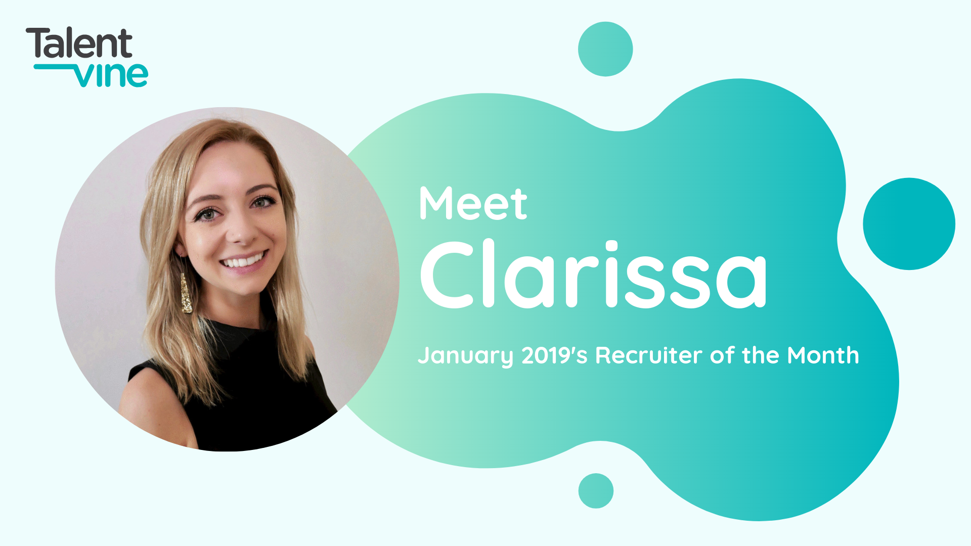 Meet Clarissa - TalentVine January 2019's Recruiter of the Month