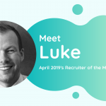 Meet Luke - TalentVine April 2019's Recruiter of the Month