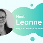 Meet Leanne - TalentVine May 2019's Recruiter of the Month