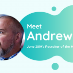 Meet Andrew - TalentVine June 2019's Recruiter of the Month