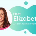 Meet Elizabeth Kingston - July 2019's Recruiter of the Month, TalentVine