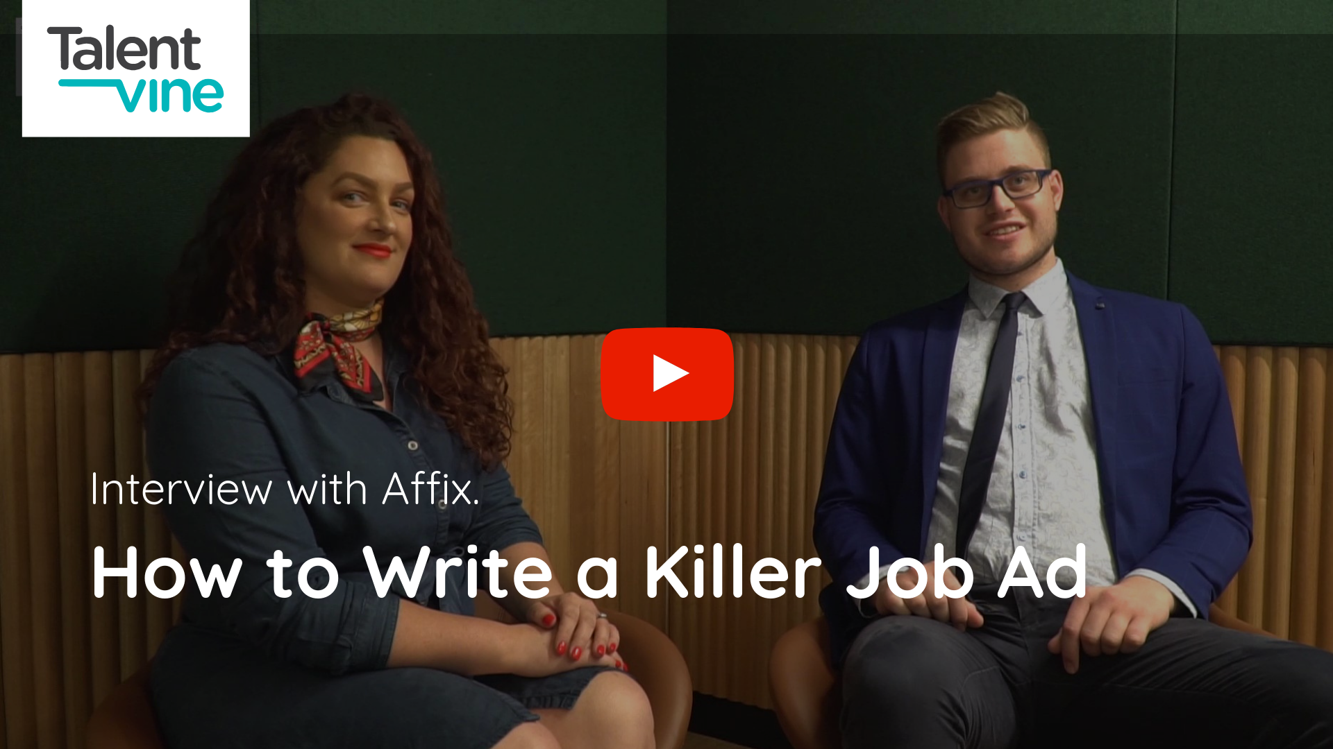 TalentVine Interview with Affix about how to write an effective job ad