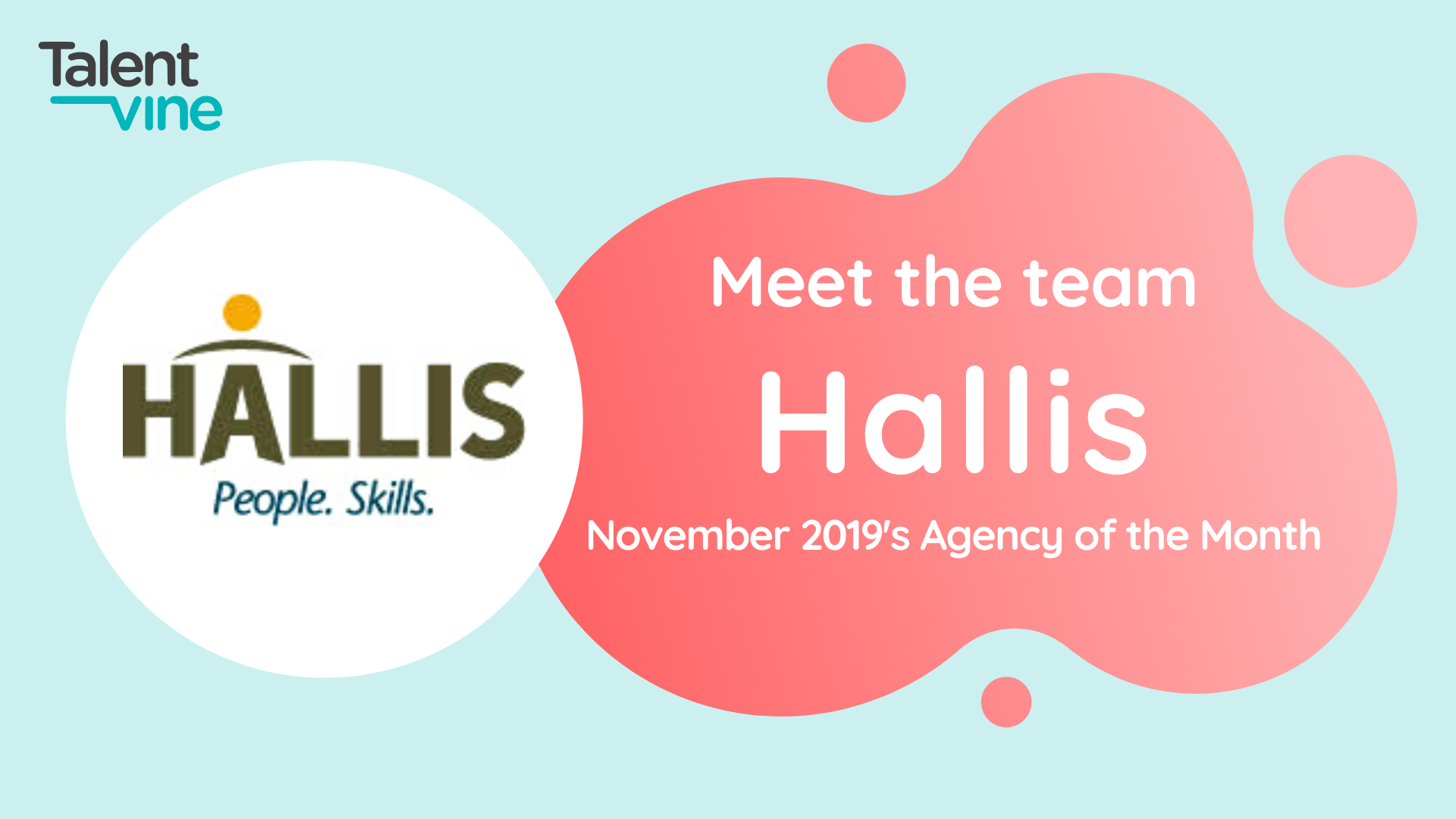 Meet the team Hallis: TalentVine's Agecy of the Month in November 2019