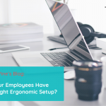 Do your employees have the right ergonomic setup