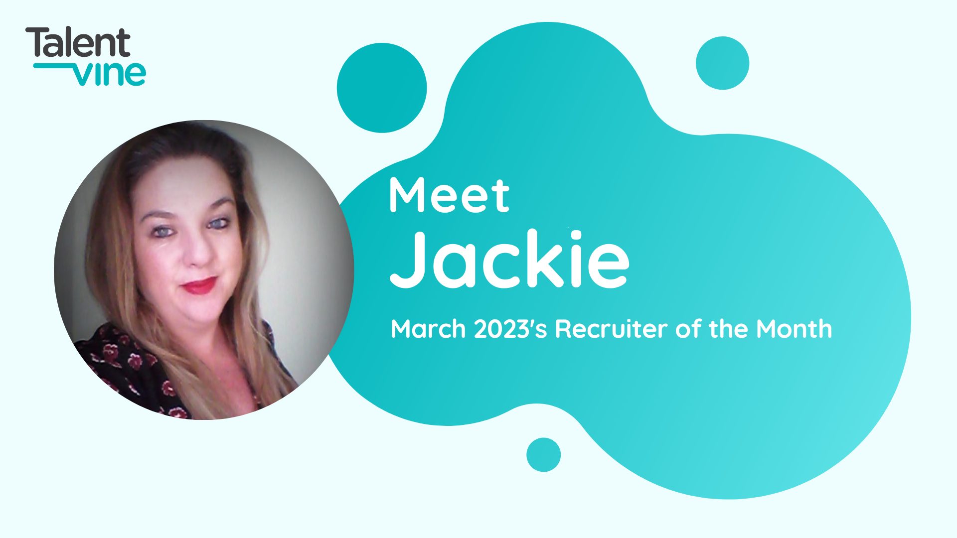 Recruiter of the Month, March 2023 - Jackie Turner