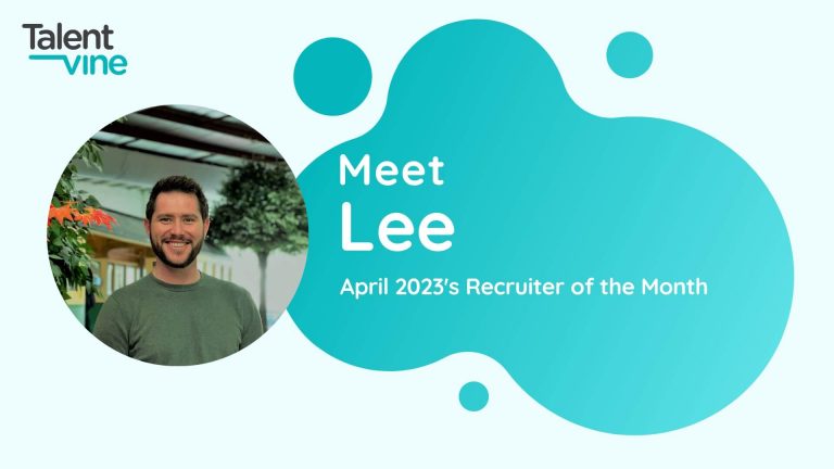 TalentVine's Recruiter of the Month April 2023 - Lee Pollard from P&C Partners