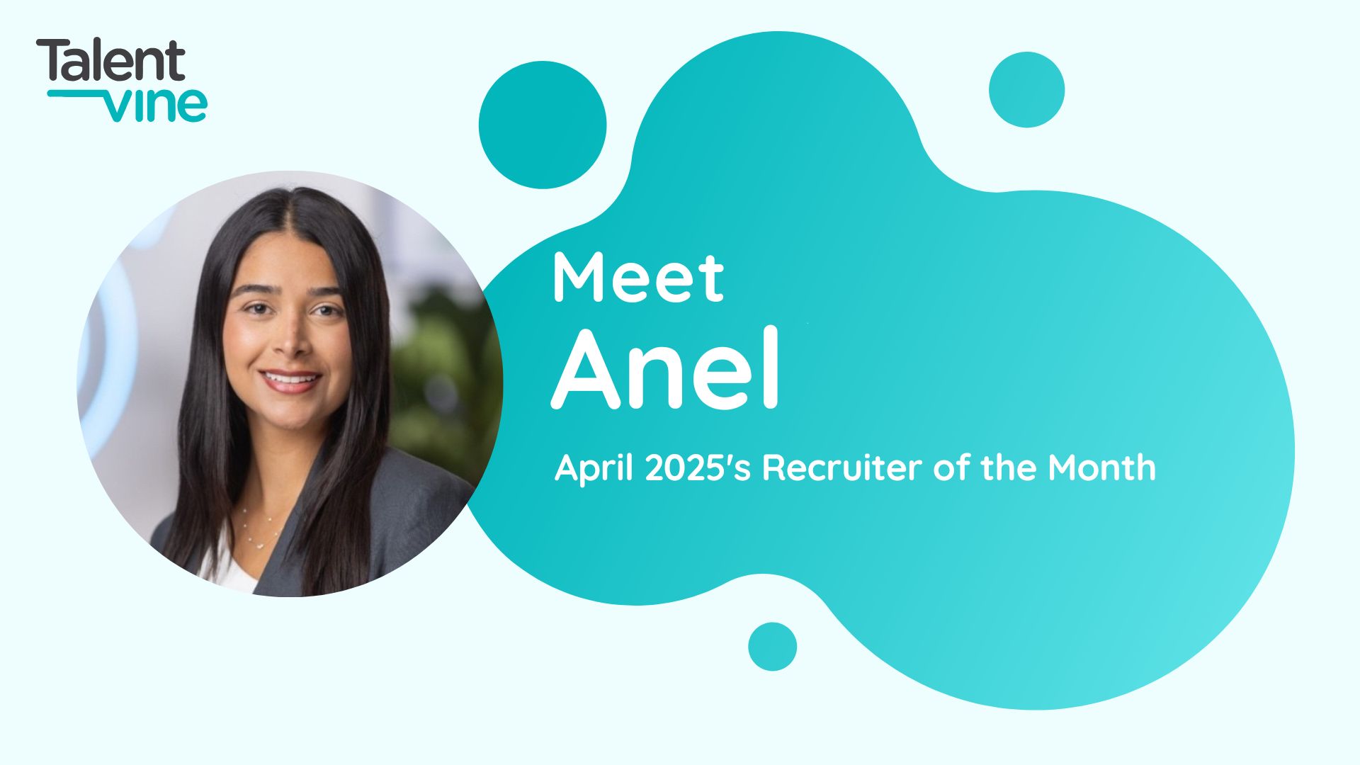 April 2025 TalentVine Recruiter of the Month