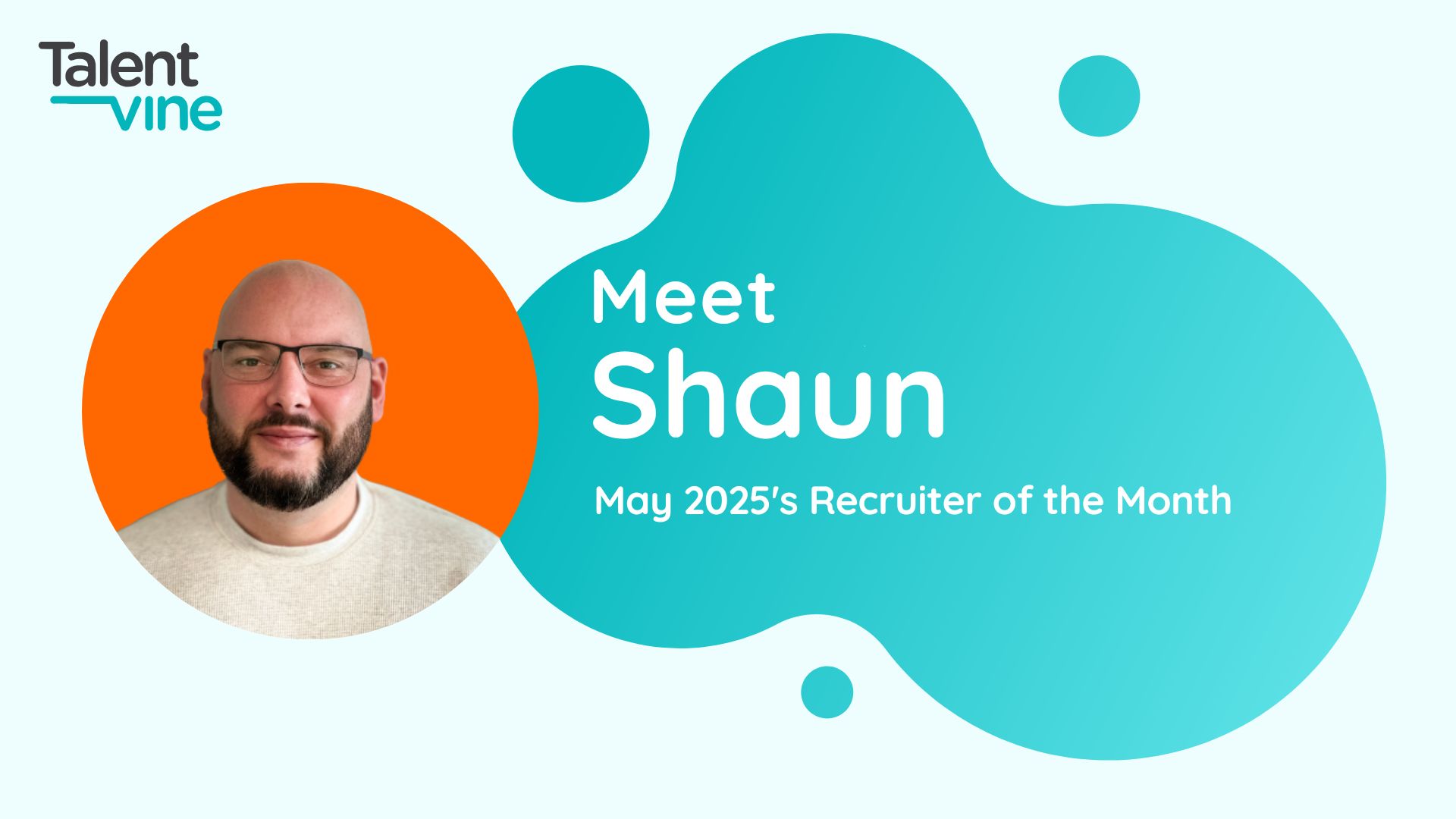 May 2025 TalentVine Recruiter of the Month